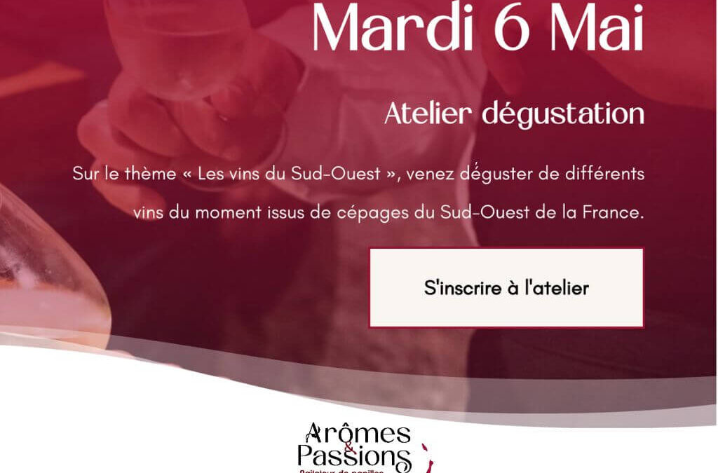 Mardi 6 Mai : Les vins du Sud-Ouest