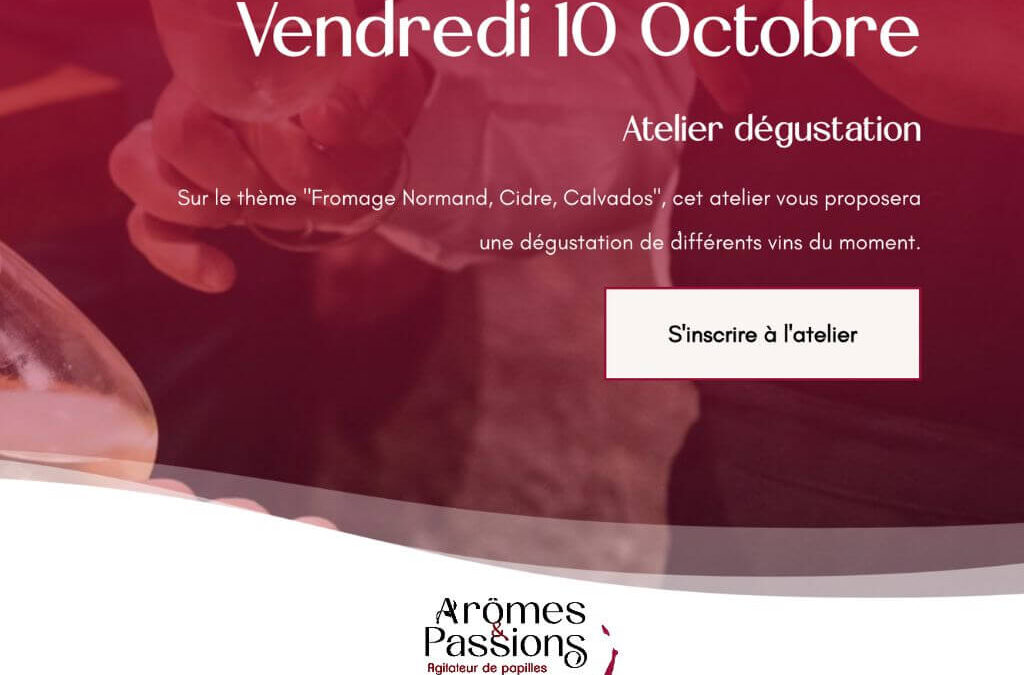 Vendredi 10 octobre : Fromage Normand, Cidre, Calvados