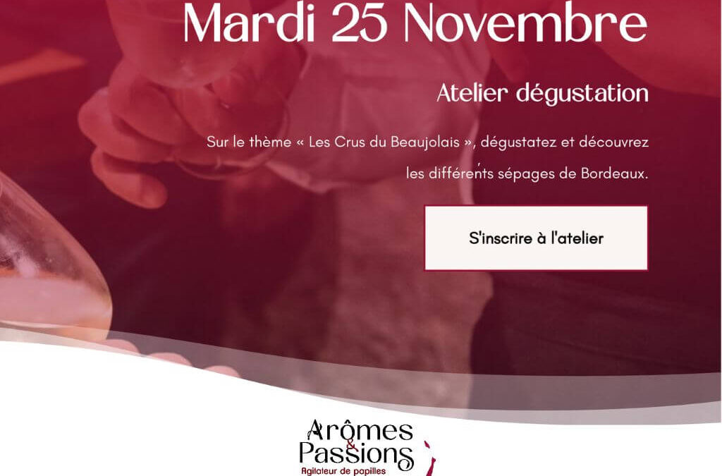 Mardi 25 novembre 2025 : Les Crus du Beaujolais