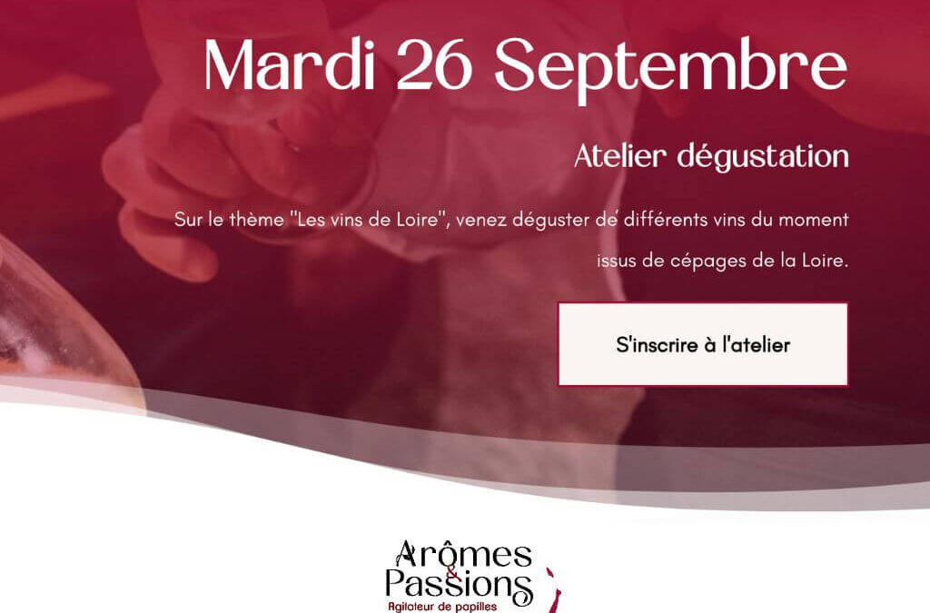 Vendredi 26 Septembre 2025 : Vins de la Loire