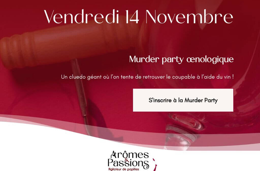 Vendredi 14 novembre 2025 : Murder Party oenologique