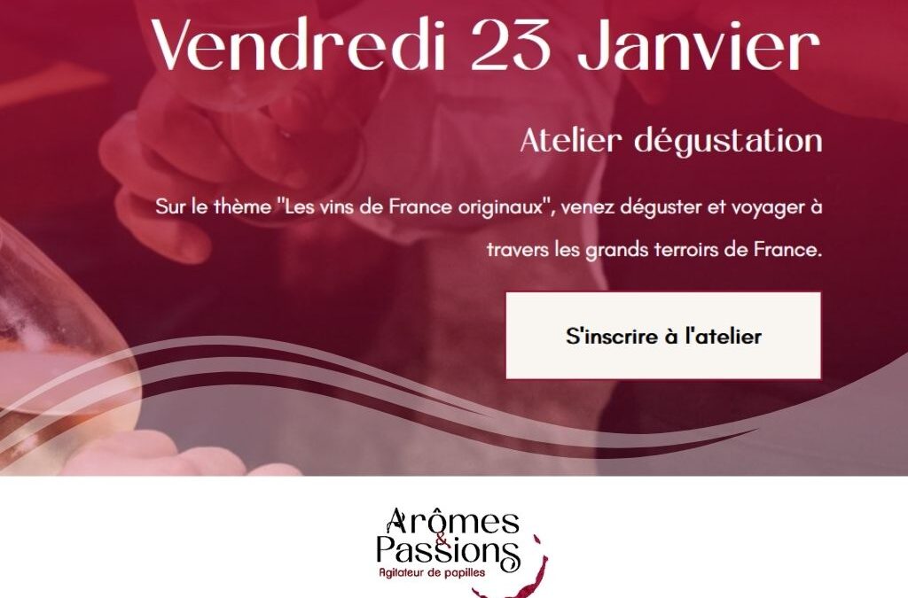 Vendredi 23 Janvier 2026 – Les vins de France originaux