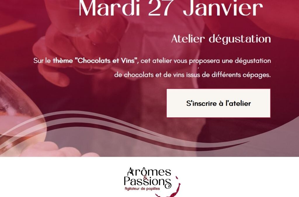 Mardi 27 Janvier 2026 – Chocolats et vins