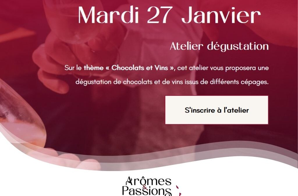 Mardi 27 Janvier 2026 – Chocolats et vins